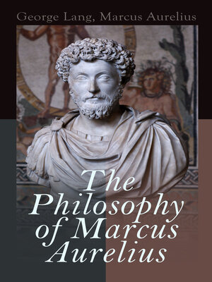 cover image of The Philosophy of Marcus Aurelius